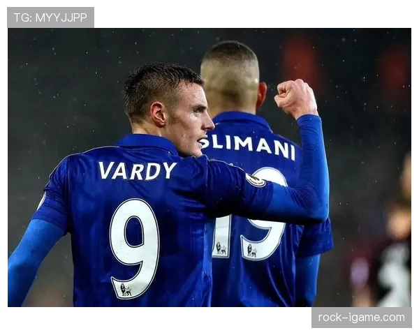 莱斯特城防守反击再显威力，逆转比赛彰显卓越表现